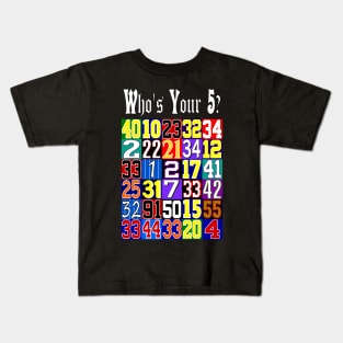 Who's Your 5 Classic Basketball Shirt Kids T-Shirt